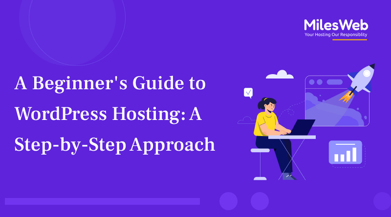 A Beginner's Guide to WordPress Hosting_ A Step-by-Step Approach